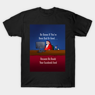 Santa Reads Your Facebook Feed T-Shirt